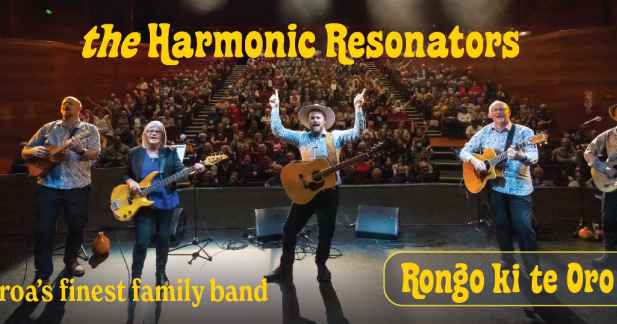 The Harmonic Resonators Rongo Ki Te Oro Tour 2023 Q Theatre